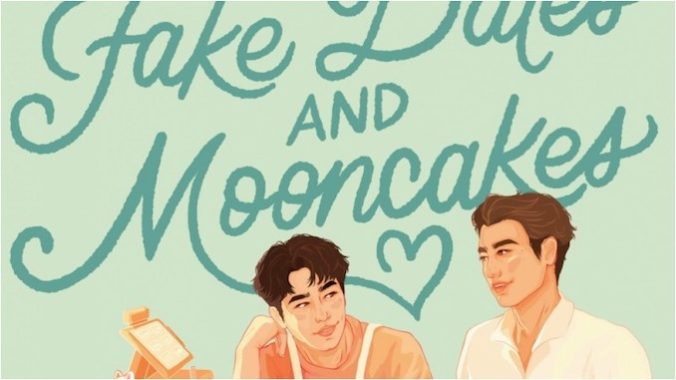 A Pretend Relationship Gets Complicated In This Excerpt From Fake Dates and Mooncakes