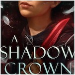 Out of the Shadows: Catching up with Melissa Blair About A Shadow Crown