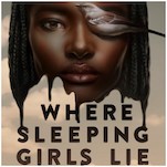 Exclusive Cover Reveal + Q&A: Faridah Àbíké-Íyímídé's Where Sleeping Girls Lie