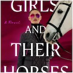 Girls and Their Horses Is a Delicious Thriller for the Saddle Club Set