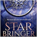 A Group of Misfits Face the Consequences of Stealing a Spaceship In This Excerpt From Star Bringer