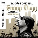 EXCLUSIVE: An Excerpt From Snoop Dogg's New Audible Original