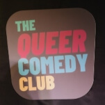 Welcome to The Queer Comedy Club, Where Everybody Knows You're Gay