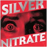 Silver Nitrate Is Another Instant Silvia Moreno-Garcia Classic