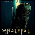 Daniel Kraus' Whalefall Is a Pulse-Pounding, Stunning Achievement