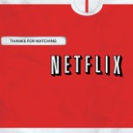 Netflix DVD Is Going Out With a Bang, Mailing up to 10 Final Discs at Once ... To Keep?