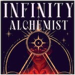 A Groundskeeper’s Assistant Longs to Study Magic Openly In This Excerpt From Infinity Alchemist