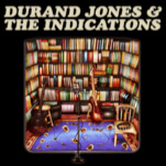 Durand Jones & the Indications' Paste Studio Session Now Streaming on Spotify and Other Platforms