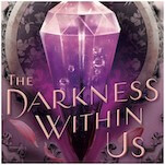Exclusive Cover Reveal + Q&A: Tricia Levenseller Introduces Readers to The Darkness Within Us