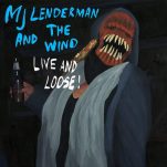 Album of the Week | MJ Lenderman: And the Wind (Live and Loose!)