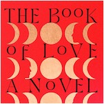 The Book of Love: Kelly Link's Epic First Novel is a Layered, Long Ode to Love In All Forms
