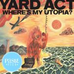 Yard Act Get Tongue-in-Cheek and Refreshingly Introspective on Where’s My Utopia?